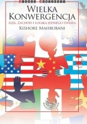 Okładka książki Wielka konwergencja Kishore Mahbubani