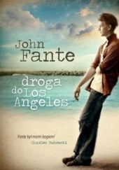 Okładka książki Droga do Los Angeles John Fante