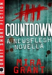 Okładka książki Countdown: A Newsflesh Novella Mira Grant