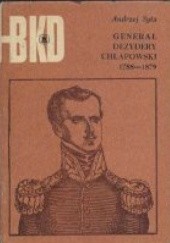 Okładka książki Generał Dezydery Chłapowski 1788-1879 Andrzej Syta