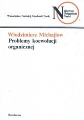 Okładka książki Problemy koewolucji organicznej Włodzimierz Michajłow