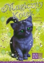Okładka książki Magiczny Kotek. Cyrkowe życzenie Sue Bentley