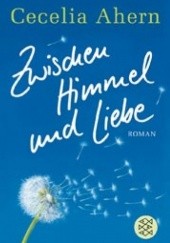 Okładka książki Zwischen Himmel und Liebe Cecelia Ahern