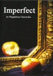 Okładka książki Imperfect Magdalena Ganowska