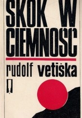 Okładka książki Skok w ciemność Rudolf Vetiška