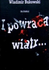 Okładka książki I powraca wiatr... Władimir Bukowski