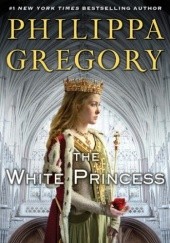 Okładka książki The White Princess Philippa Gregory