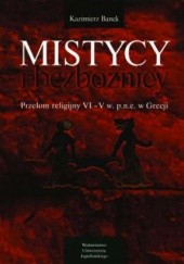 Mistycy i bezbożnicy: przełom religijny VI-V w. p.n.e. w Grecji