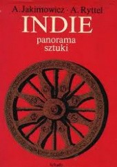 Okładka książki Indie panorama sztuki Andrzej Jakimowicz, Andrzej Ryttel