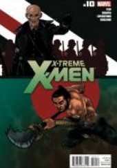 Okładka książki X-Treme X-Men vol. 2 #10 Greg Pak, Stephen Segovia