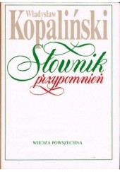 Okładka książki Słownik przypomnień Władysław Kopaliński