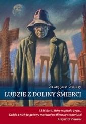 Okładka książki Ludzie z doliny śmierci Grzegorz Górny