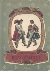 Okładka książki Wicehrabia de Bragelonne : powieść historyczna z XVII w. (t. 1 i t.2) Aleksander Dumas