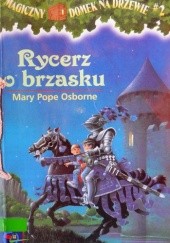 Okładka książki Rycerz o brzasku Mary Pope Osborne