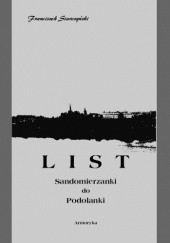 Okładka książki List Sandomierzanki do Podolanki Franciszek Ludwik Dionizy Siarczyński