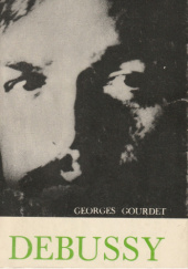 Okładka książki Claude Debussy Georges Gourdet