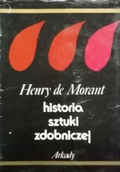 Okładka książki Historia sztuki zdobniczej Henry de Morant