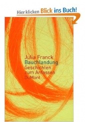 Okładka książki Bauchlandung. Geschichten zum Anfassen Julia Franck