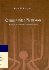 Okładka książki Summa vitae Austriacae: szkice o literaturze austriackiej Stefan H. Kaszyński