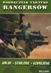 Okładka książki Podręcznik taktyki Rangersów : walka, szkolenie, uzbrojenie praca zbiorowa
