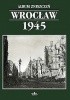 Okładka książki Album zniszczeń Wrocław 1945 Marzena Smolak