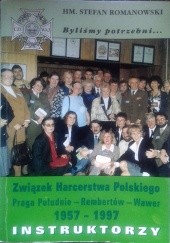 Związek Harcerstwa Polskiego w dzielnicy Warszawa Praga Południe oraz gmin Rembertów i Wawer 1957-1997. Instruktorzy