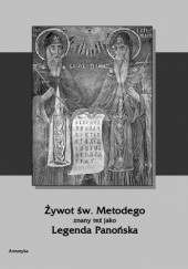 Okładka książki Żywot św. Metodego znany też jako Legenda Panońska autor nieznany
