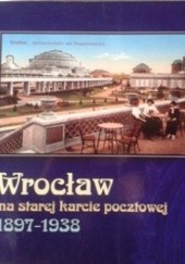 Okładka książki Wrocław na starej karcie pocztowej Maciej Łagiewski