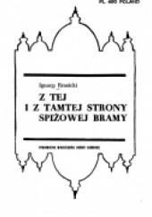 Okładka książki Z tej i tamtej strony spiżowej bramy Ignacy Krasicki