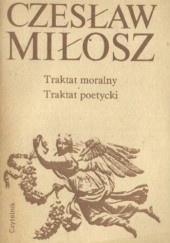 Okładka książki Traktat moralny. Traktat poetycki Czesław Miłosz