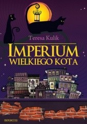 Okładka książki Imperium Wielkiego Kota Teresa Kulik