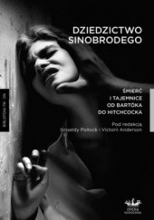 Okładka książki Dziedzictwo Sinobrodego Śmierć i tajemnice od Bartóka do Hitchcocka Griselda Pollock