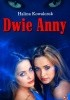 Okładka książki Dwie Anny Halina Kowalczuk