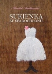 Okładka książki Sukienka ze spadochronu Monika Białkowska