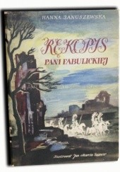 Okładka książki Rękopis Pani Fabulickiej Hanna Januszewska