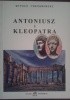 Okładka książki Antoniusz i Kleopatra Witold Chrzanowski