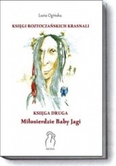 Okładka książki Miłosierdzie Baby Jagi Lusia Ogińska