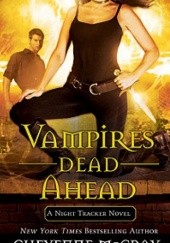 Okładka książki Vampires Dead Ahead Cheyenne McCray