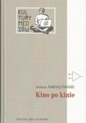 Okładka książki Kino po kinie Andrzej Gwóźdź