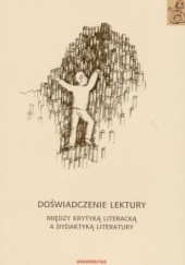 Okładka książki Doświadczenie lektury. Między krytyką literacką a dydaktyką literatury Krzysztof Biedrzycki, Anna Janus-Sitarz
