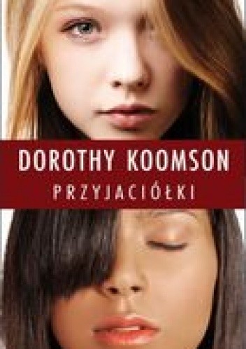 Okładka książki Przyjaciółki Dorothy Koomson