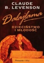 Okładka książki Dalajlama. Dzieciństwo i młodość Claude Levenson