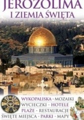 Okładka książki Jerozolima i Ziemia Święta. Przewodnik Wiedza i Życie praca zbiorowa