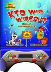 Okładka książki Kto wie więcej? Książka i minikomputer