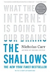 Okładka książki The shallows: What the Internet is doing to our brains Nicholas Carr