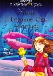Okładka książki Nina i tajemne oko Atlantydy Moony Witcher