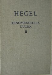 Okładka książki Fenomenologia ducha. Tom 2 Georg Hegel