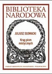 Okładka książki Krąg pism mistycznych Juliusz Słowacki