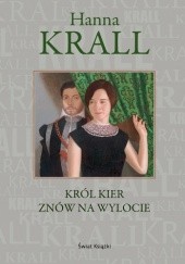 Okładka książki Król kier znów na wylocie Hanna Krall