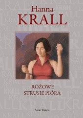 Okładka książki Różowe strusie pióra Hanna Krall
